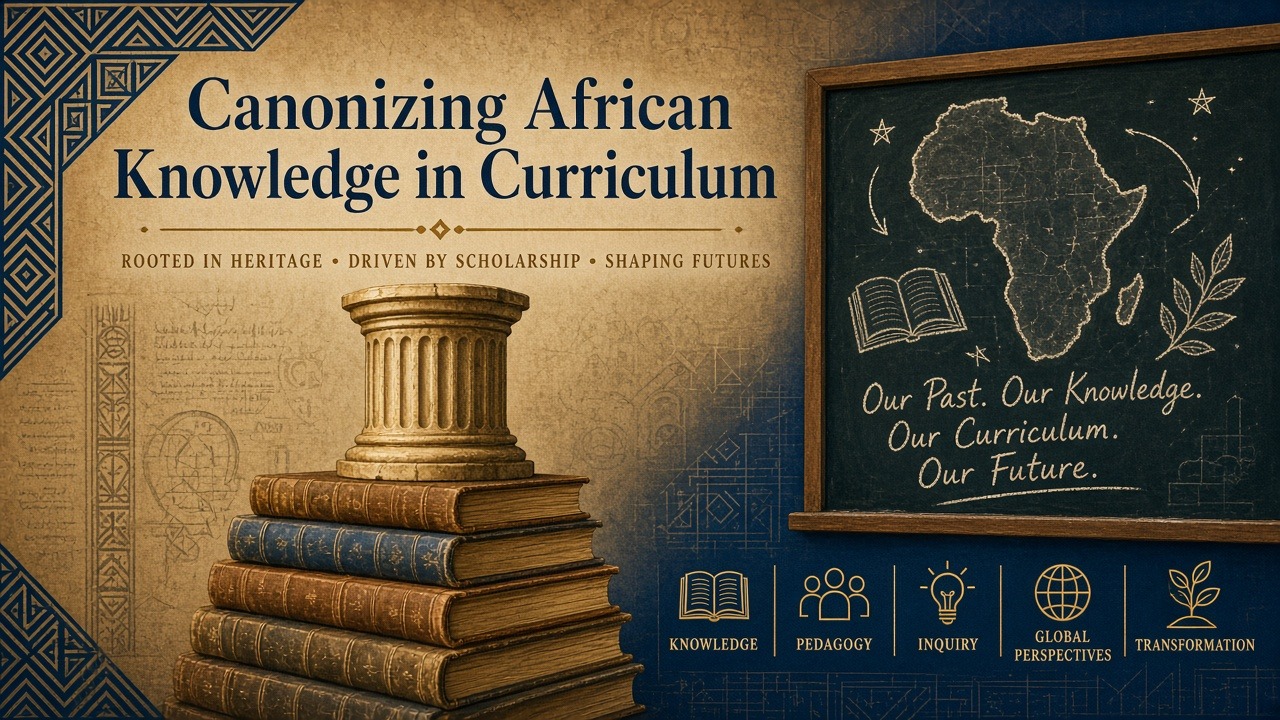 Canonizing African Research, Language, Culture & History in Curriculum