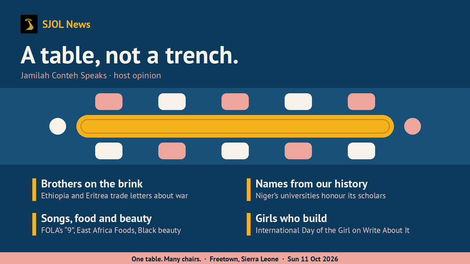 SJOL News hook card on deep ocean blue with the headline “A table, not a trench.” (host opinion) above a saffron table with ten chairs, and four story lines: Brothers on the brink; Names from our history; Songs, food and beauty; Girls who build